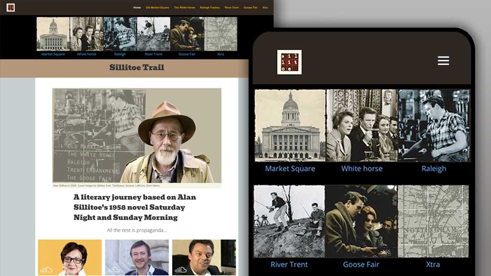 SillitoeTrail - a digital reinterpretation of Alan Sillitoe's Saturday Night and Sunday Morning produced by Paul Fillingham and James Walker